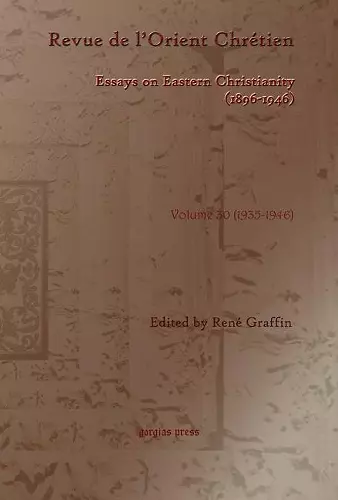 Revue de l’Orient Chrétien (1896-1946) (vol 30) cover