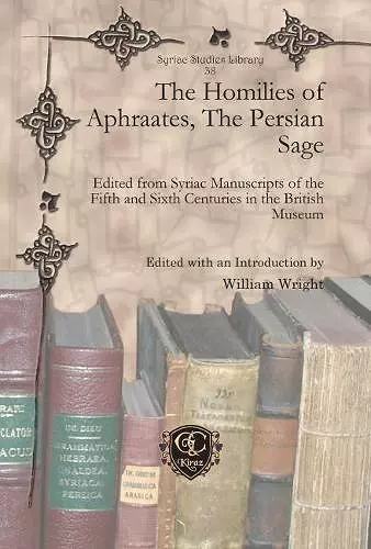 The Homilies of Aphraates, The Persian Sage cover