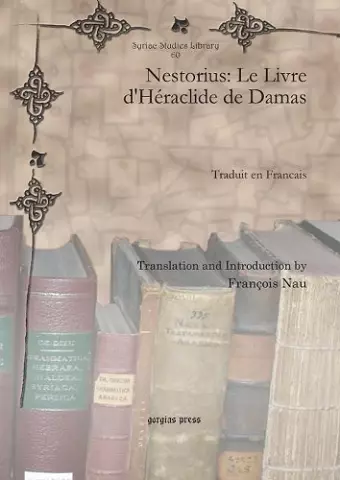 Nestorius: Le Livre d'Héraclide de Damas cover