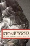 Stone Tools and the Evolution of Human Cognition cover