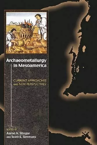 Archaeometallurgy in Mesoamerica cover