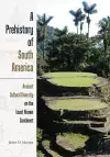 A Prehistory of South America cover