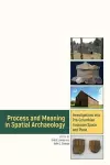 Process and Meaning in Spatial Archaeology cover