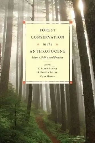 Forest Conservation in the Anthropocene cover