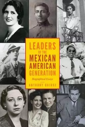 Leaders of the Mexican American Generation cover