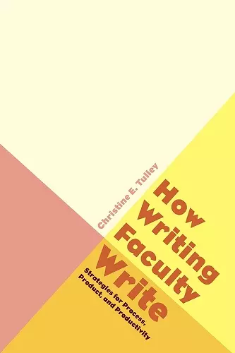 How Writing Faculty Write cover