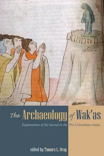 The Archaeology of Wak'as cover