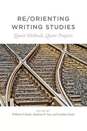 Re/Orienting Writing Studies cover