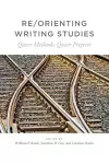 Re/Orienting Writing Studies cover