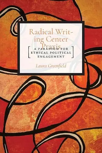 Radical Writing Center Praxis cover