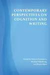 Contemporary Perspectives on Cognition and Writing cover