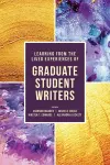 Learning from the Lived Experiences of Graduate Student Writers cover