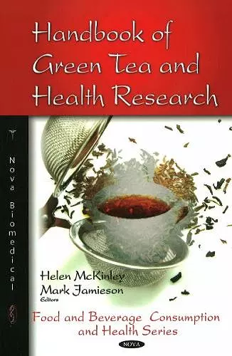 Handbook of Green Tea & Health Research cover