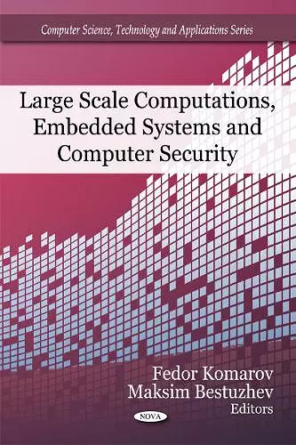 Large Scale Computations, Embedded Systems & Computer Security cover