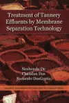 Treatment of Tannery Effluents by Membrane Separation Technology cover