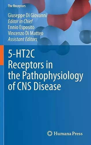 5-HT2C Receptors in the Pathophysiology of CNS Disease cover