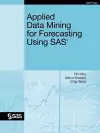 Applied Data Mining for Forecasting Using SAS cover