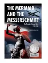 The Mermaid and the Messerschmitt cover