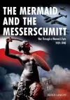 The Mermaid and the Messerschmitt cover