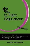 42 Rules to Fight Dog Cancer (2nd Edition) cover