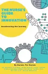 The Nurse's Guide to Innovation cover