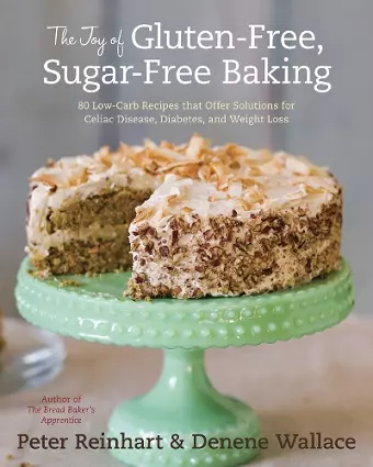 The Joy of Gluten-Free, Sugar-Free Baking cover