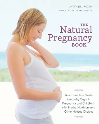 The Natural Pregnancy Book, Third Edition cover