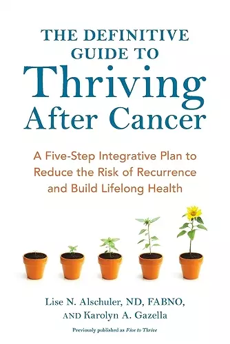 The Definitive Guide to Thriving After Cancer cover