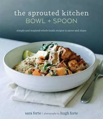 The Sprouted Kitchen Bowl and Spoon cover