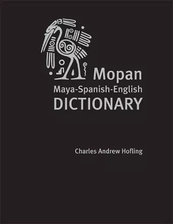 Mopan Maya-Spanish-English Dictionary cover