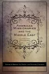 American Missionaries and the Middle East cover