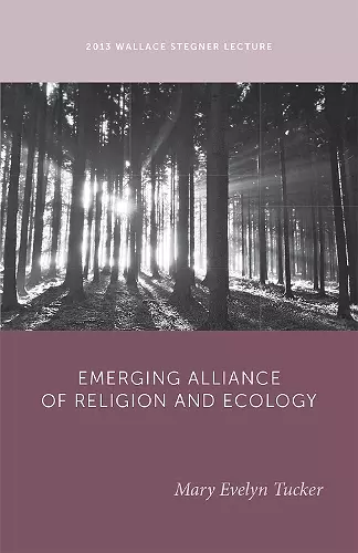 The Emerging Alliance of Religion and Ecology cover