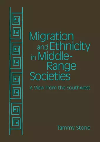 Migration and Ethnicity in Middle-Range Societies cover