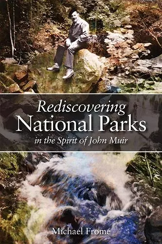 Rediscovering National Parks in the Spirit of John Muir cover