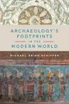 Archaeology’s Footprints in the Modern World cover