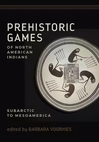 Prehistoric Games of North American Indians cover