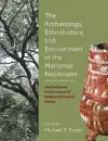 The Archaeology, Ethnohistory, and Environment of the Marismas Nacionales cover