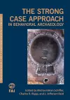 The Strong Case Approach in Behavioral Archaeology cover