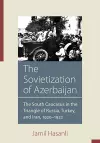 The Sovietization of Azerbaijan cover