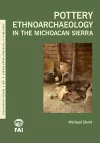 Pottery Ethnoarchaeology in the Michoacán Sierra cover