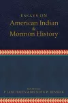 Essays on American Indian and Mormon History cover