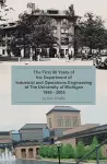 The First 50 Years of the Department of Industrial and Operations Engineering at the University of Michigan cover