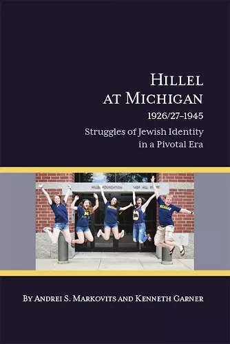 Hillel at Michigan, 1926/27-1945 cover