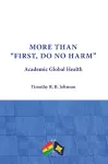 More than "First, Do No Harm" cover