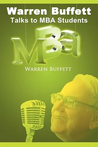 Warren Buffett Talks to MBA Students cover