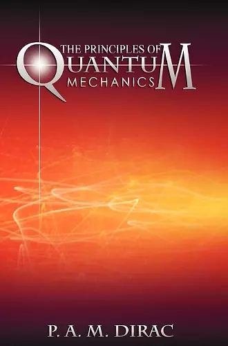 The Principles of Quantum Mechanics cover