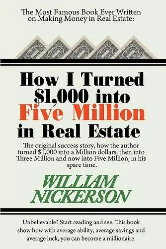 How I Turned $1,000 Into Five Million in Real Estate in My Spare Time cover