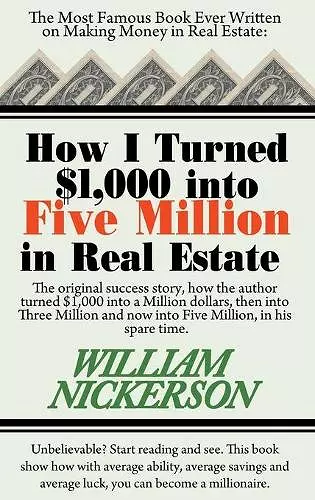 How I Turned $1,000 Into Five Million in Real Estate in My Spare Time cover