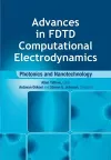 Advances in FDTD Computational Electrodynamics: Photonics and Nanotechnology cover