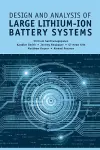 Design and Analysis of Large Lithium-Ion Battery Systems cover